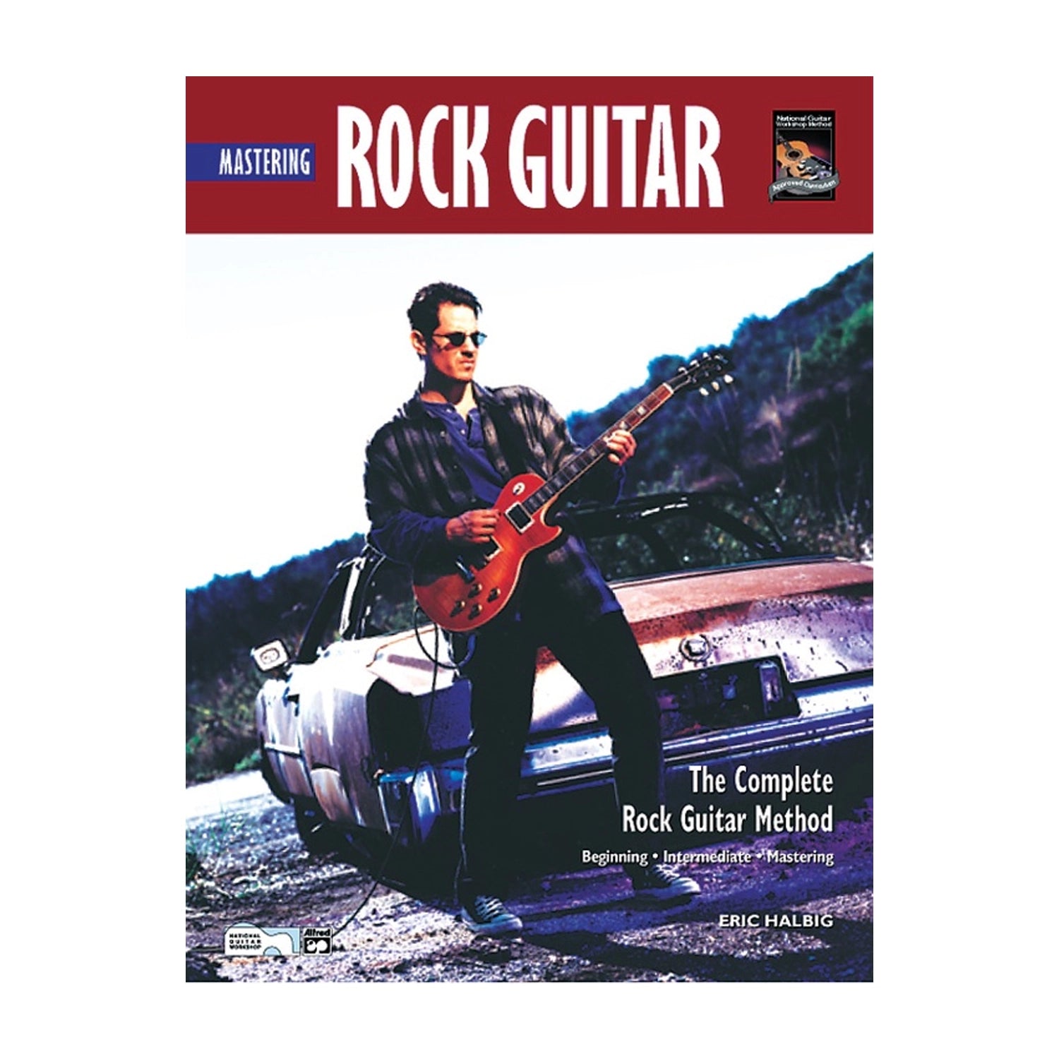 The Complete Rock Guitar Method: Mastering Rock Guitar