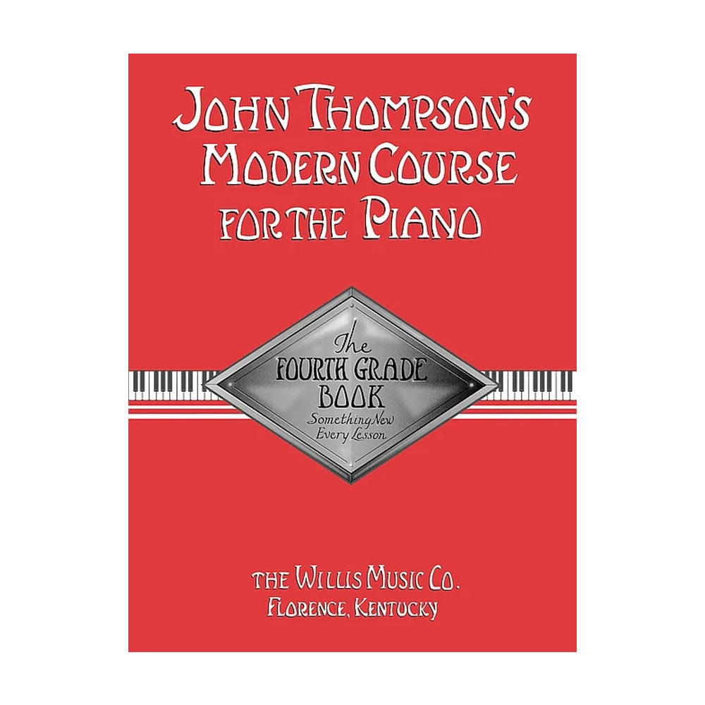 John Thompson's Modern Course for the Piano – Fourth Grade (Book Only)