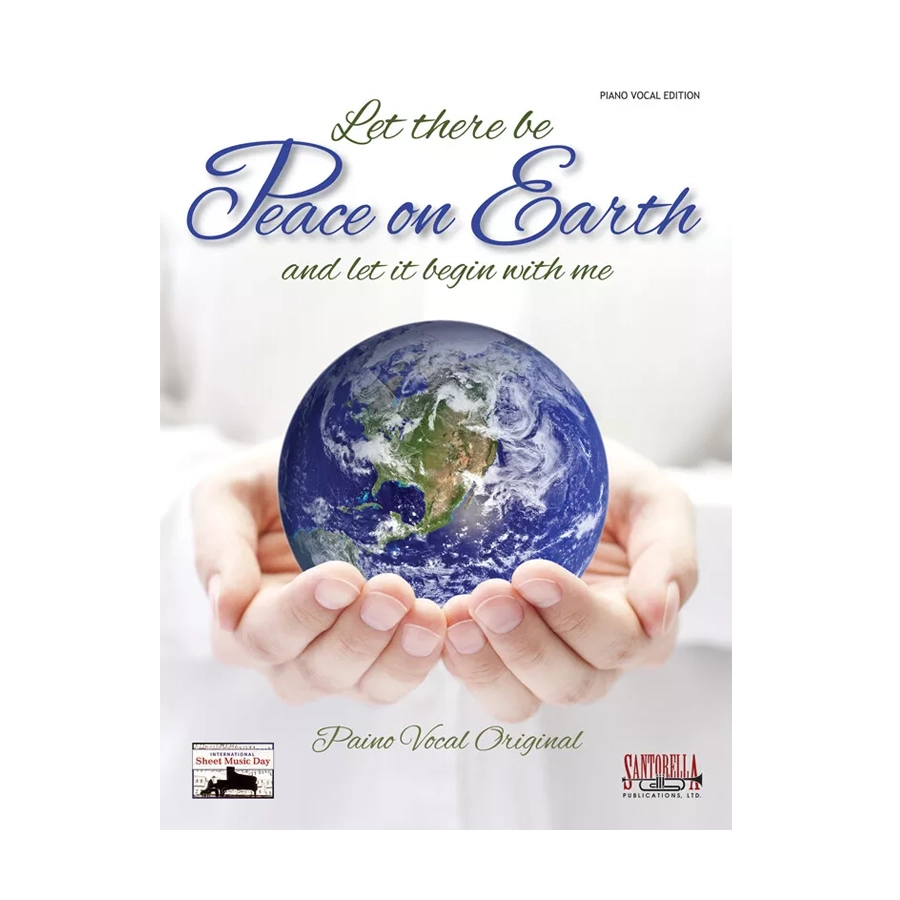 Let There Be Peace On Earth Piano Vocal Edition