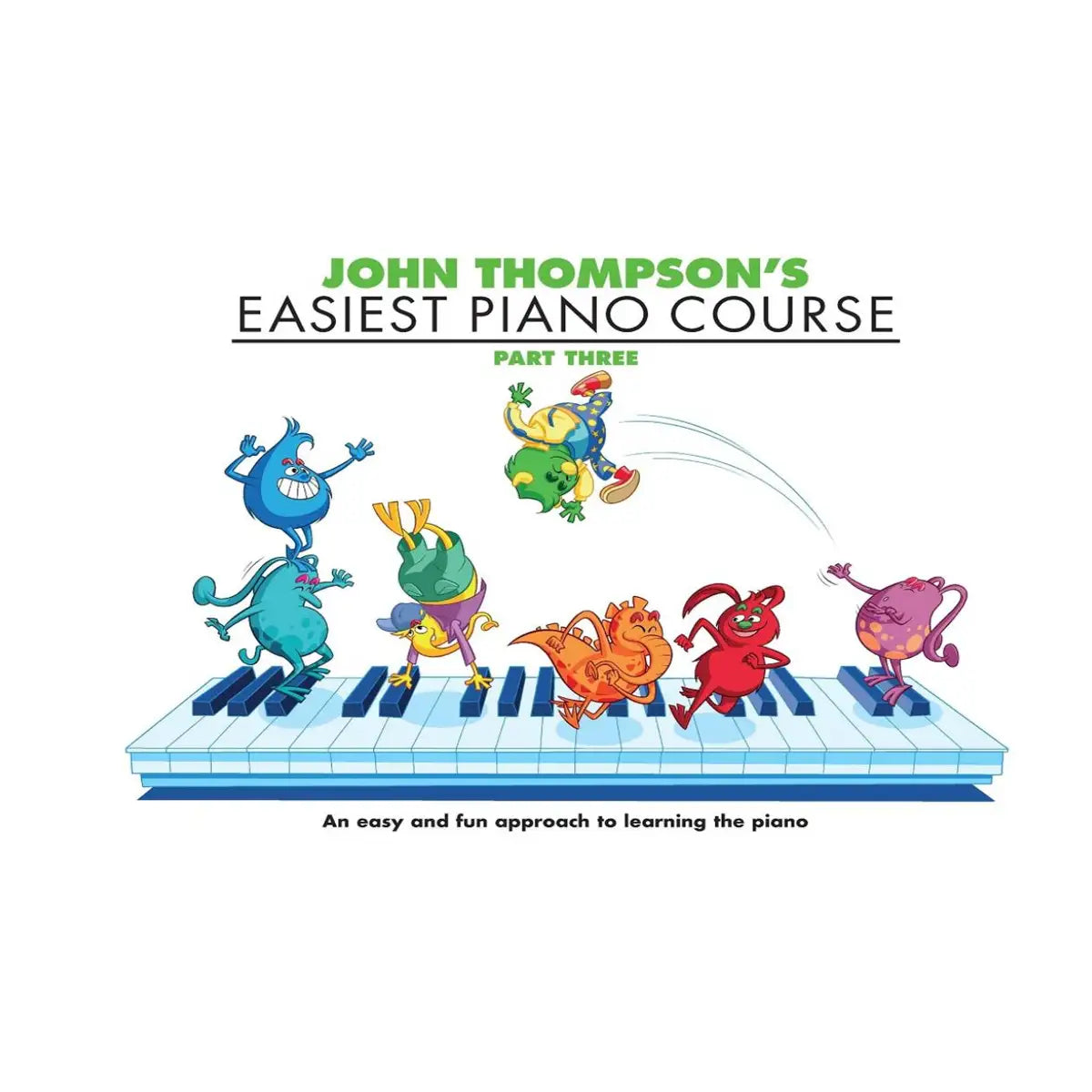 John Thompson's Easiest Piano Course – Part 3 – Book Only